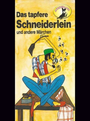cover image of Gebrüder Grimm, Das tapfere Schneiderlein / Der Schatzgräber nach Johann Karl August Musäus
